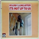 Byard Lancaster - It's Not Up To Us